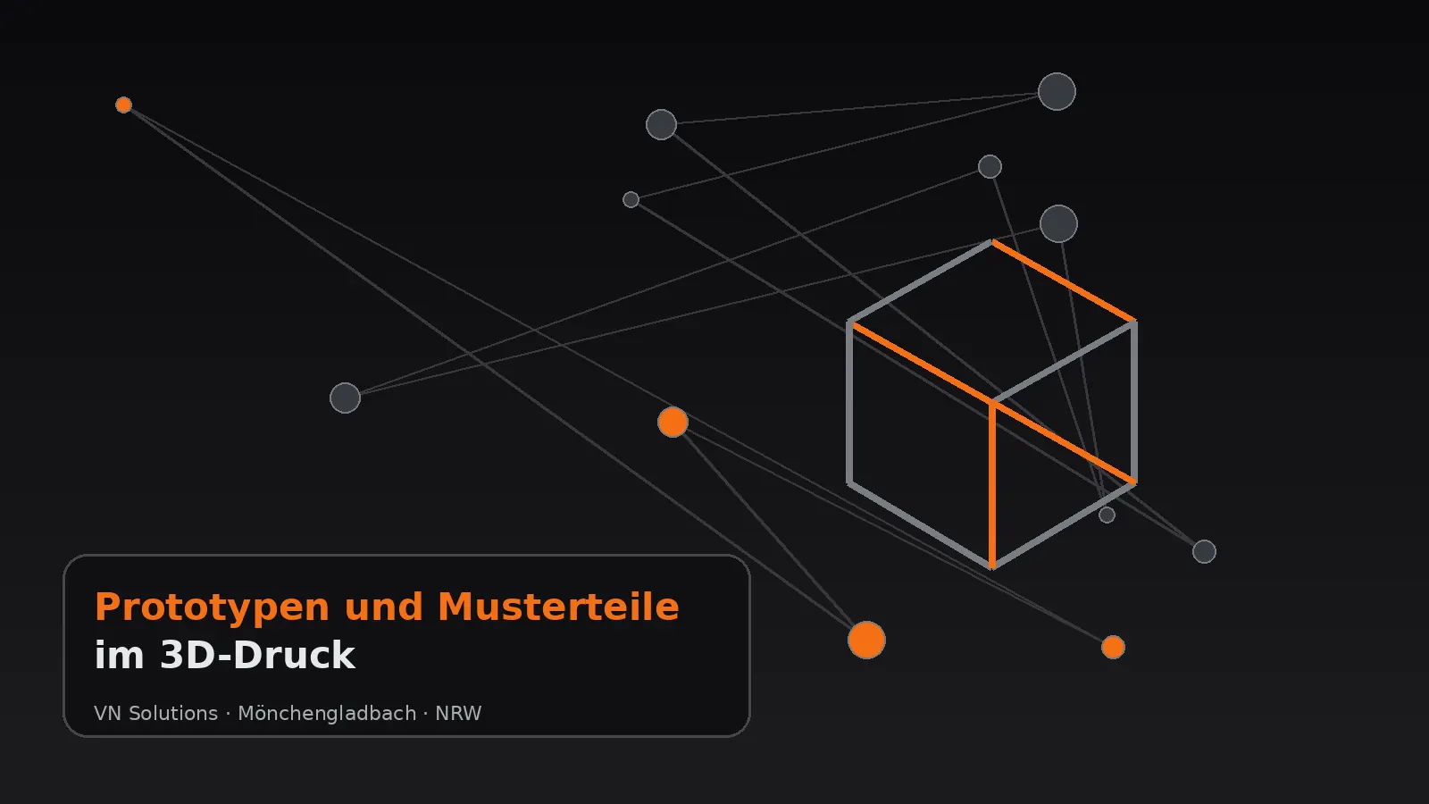 Prototypen und Musterteile im 3D-Druck durch VN Solutions