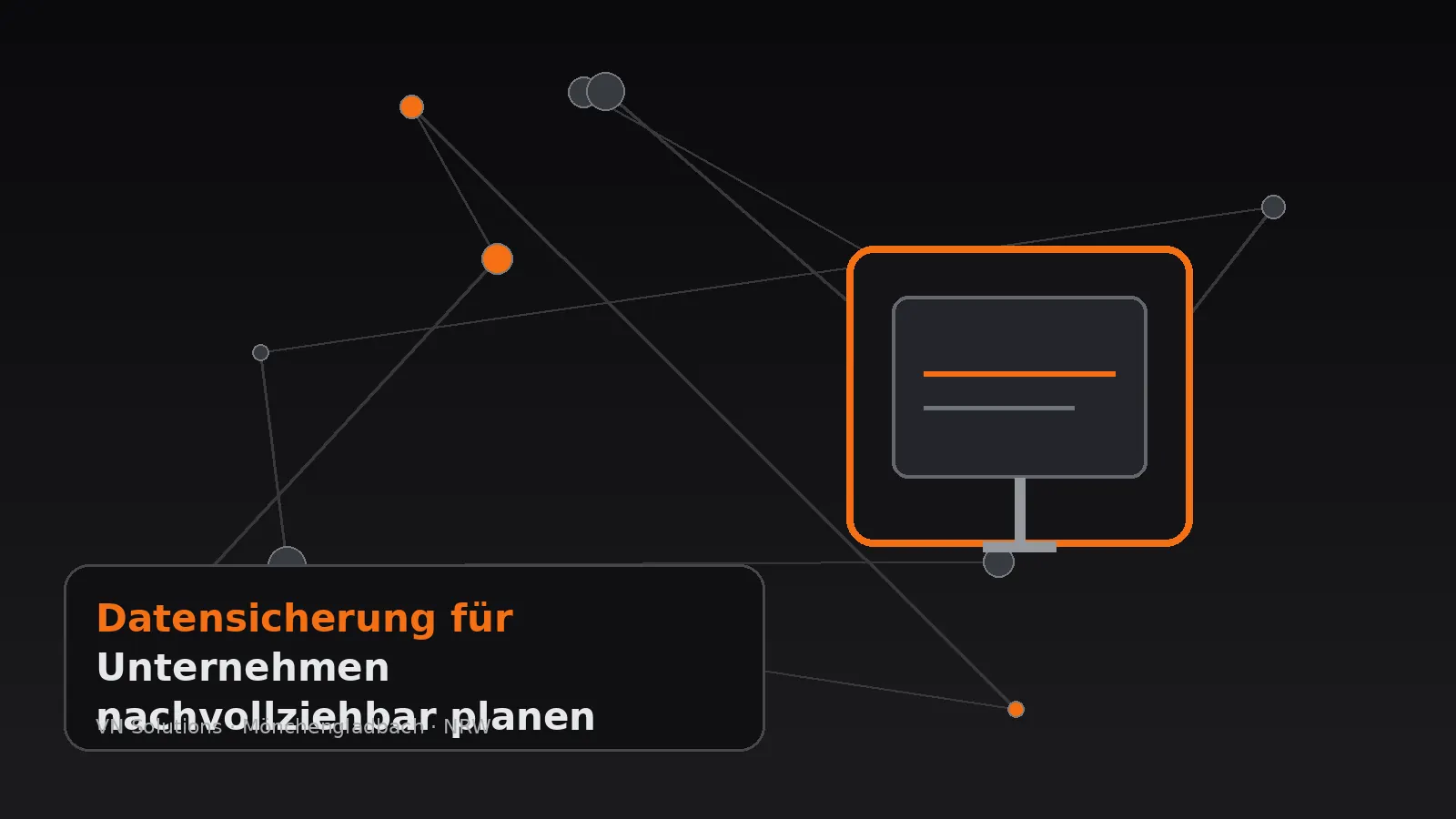 Datensicherung für Unternehmen nachvollziehbar planen durch VN Solutions