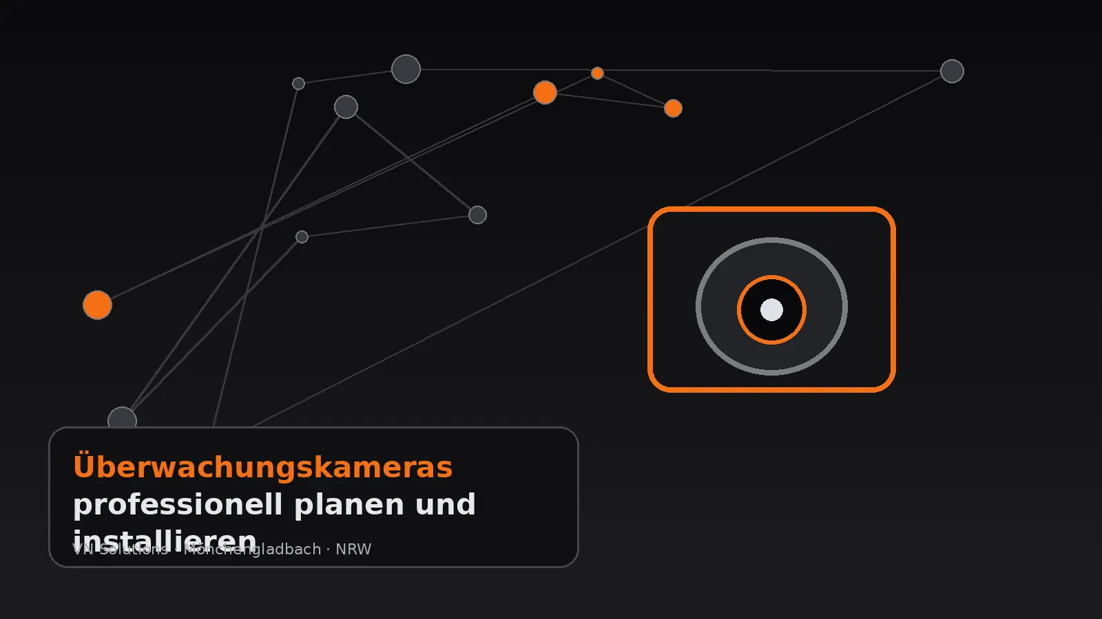 Überwachungskameras professionell planen und installieren durch VN Solutions