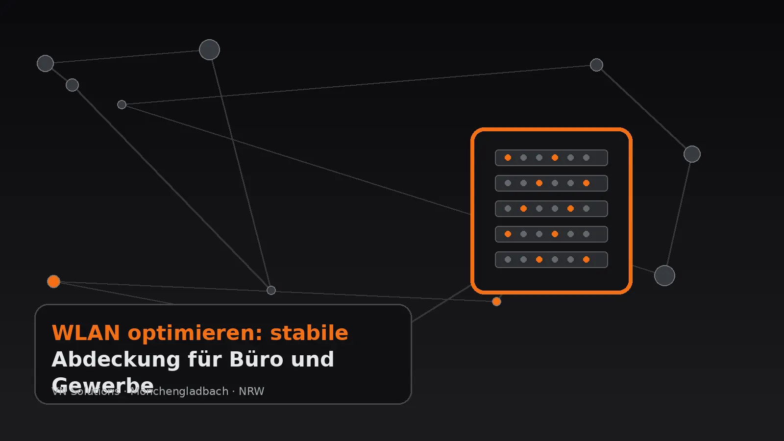WLAN optimieren: stabile Abdeckung für Büro und Gewerbe durch VN Solutions